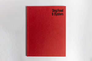 Sean Davey / Dog Food & Oysters